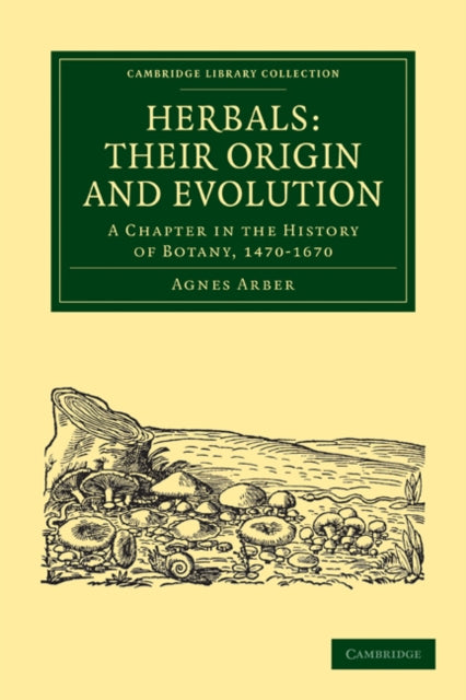 Book cover of: Herbals: Their Origin and Evolution. By: Agnes Arber