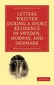 Book cover of: Letters Written during a Short Residence in Sweden, Norway, and Denmark. By: Mary Wollstonecraft