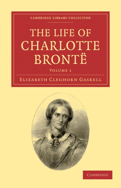 Book cover of: Life of Charlotte Bronte. By: Elizabeth Cleghorn Gaskell