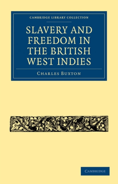 Book cover of: Slavery and Freedom in the British West Indies
