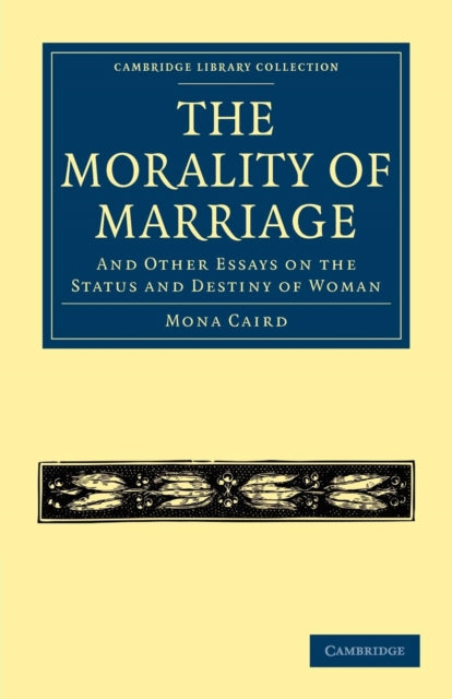 Book cover of: Morality of Marriage. By: Mona Caird