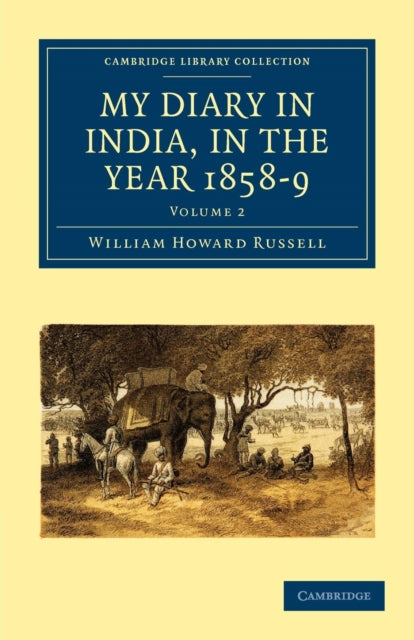 Book cover of: My Diary in India, in the Year 1858–9. By: William Howard Russell