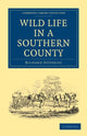 Book cover of: Wild Life in a Southern County. By: Richard Jefferies