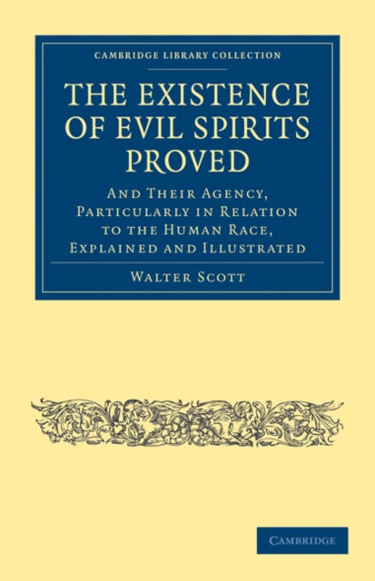 Book cover of: Existence of Evil Spirits Proved. By: Sir Walter Scott