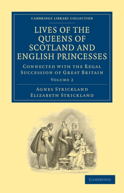Book cover of: Lives of the Queens of Scotland and English Princesses. By: Agnes Strickland