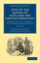 Book cover of: Lives of the Queens of Scotland and English Princesses. By: Agnes Strickland