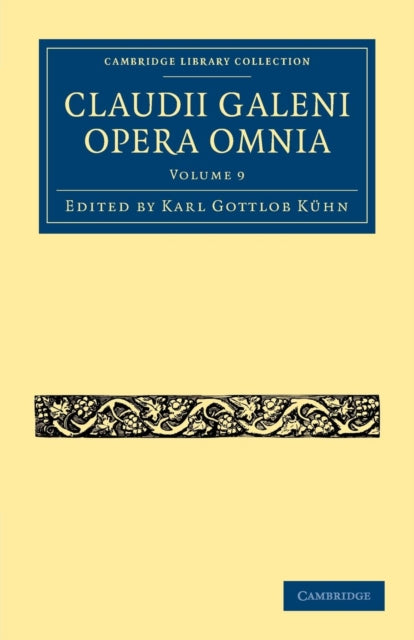 Book cover of: Claudii Galeni Opera Omnia. By: Karl Gottlob Kühn
