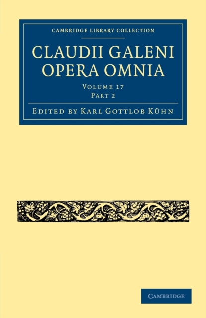 Book cover of: Claudii Galeni Opera Omnia. By: Karl Gottlob Kühn