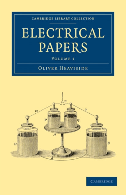 Book cover of: Electrical Papers. By: Oliver Heaviside