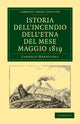 Book cover of: Istoria dell'Incendio dell'Etna del Mese Maggio 1819
