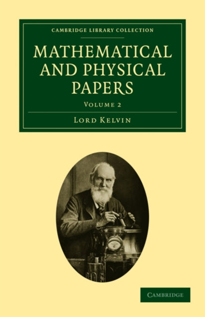 Book cover of: Mathematical and Physical Papers. By: William Thomson