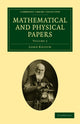 Book cover of: Mathematical and Physical Papers. By: William Thomson