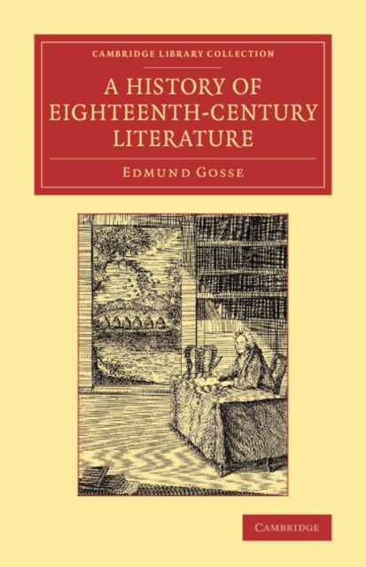 Book cover of: History of Eighteenth-Century Literature (1660–1780). By: Edmund Gosse (translator)
