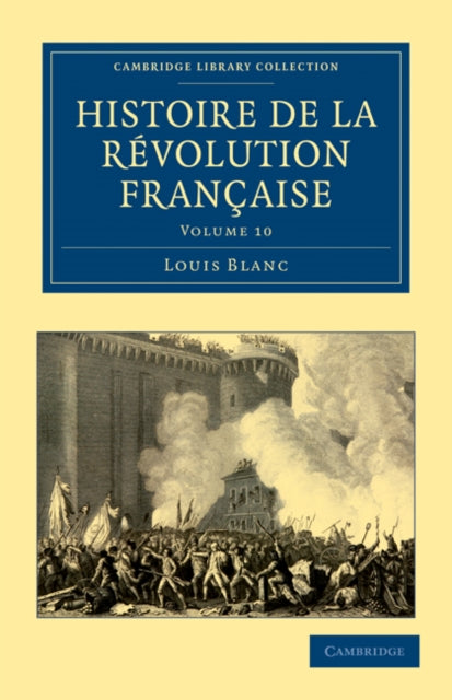 Book cover of: Histoire de la Revolution Francaise. By: Louis Blanc