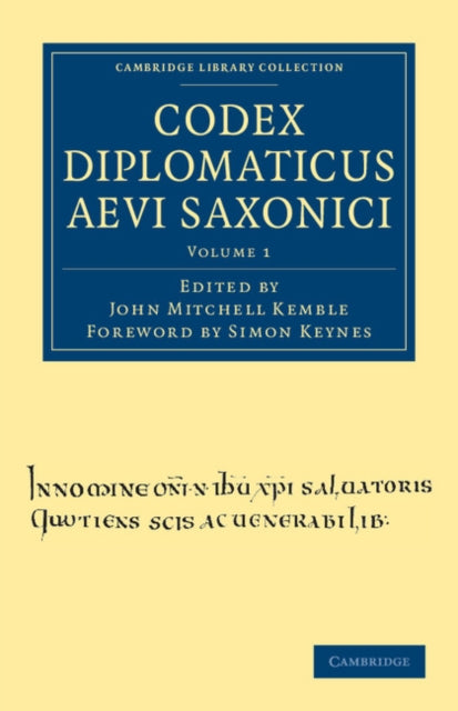 Book cover of: Codex Diplomaticus Aevi Saxonici. By: John Mitchell Kemble