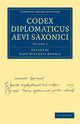 Book cover of: Codex Diplomaticus Aevi Saxonici. By: John Mitchell Kemble