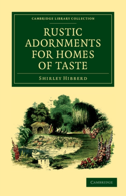Book cover of: Rustic Adornments for Homes of Taste. By: Shirley Hibberd