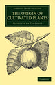 Book cover of: Origin of Cultivated Plants. By: Alphonse de Candolle