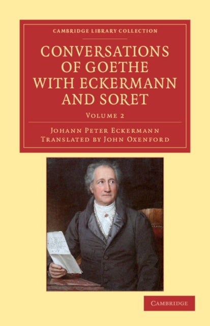 Book cover of: Conversations of Goethe with Eckermann and Soret. By: Johann Peter Eckermann