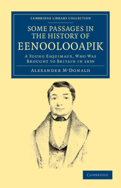 Book cover of: Narrative of Some Passages in the History of Eenoolooapik. By: Alexander M'Donald