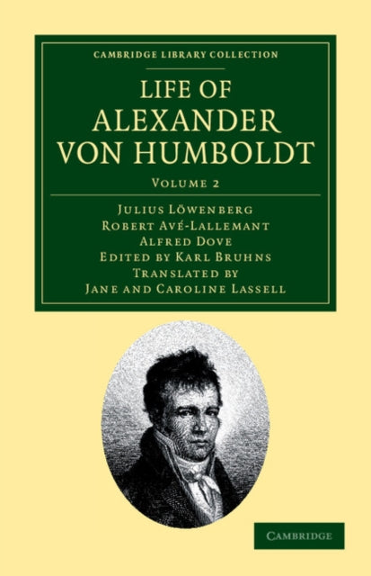 Book cover of: Life of Alexander von Humboldt. By: Julius Löwenberg