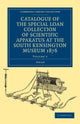 Book cover of: Catalogue of the Special Loan Collection of Scientific Apparatus at the South Kensington Museum 1876
