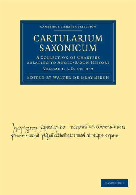 Book cover of: Cartularium Saxonicum. By: Birch, Walter de Gray