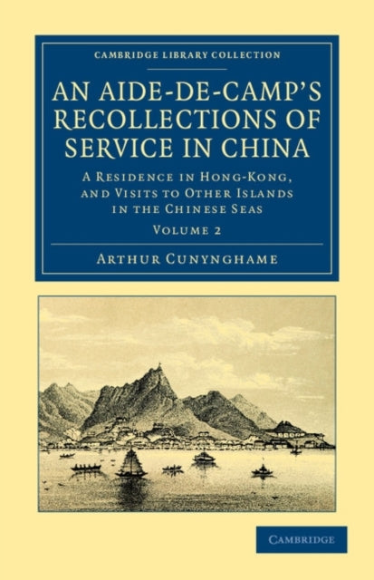 Book cover of: Aide-de-Camp's Recollections of Service in China. By: Arthur Cunynghame