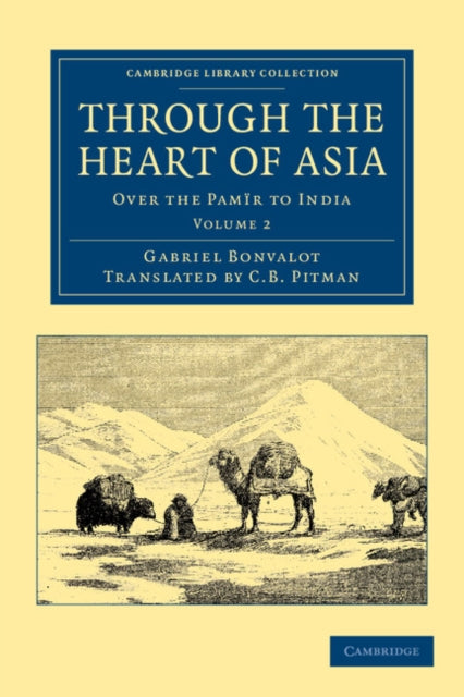Book cover of: Through the Heart of Asia. By: Gabriel Bonvalot