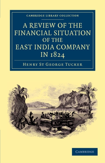 Book cover of: Review of the Financial Situation of the East India Company in 1824. By: Henry St George Tucker