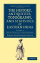 Book cover of: History, Antiquities, Topography, and Statistics of Eastern India. By: Robert Montgomery Martin