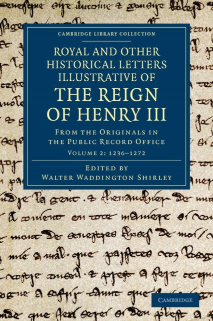 Book cover of: Royal and Other Historical Letters Illustrative of the Reign of Henry III. By: Walter Waddington Shirley