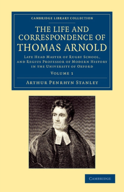 Book cover of: Life and Correspondence of Thomas Arnold. By: Arthur Penrhyn Stanley