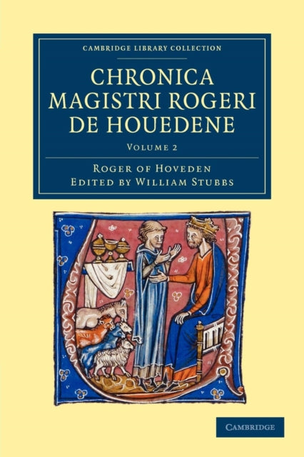 Book cover of: Chronica magistri Rogeri de Houedene: Volume 2. By: Hoveden, Roger of