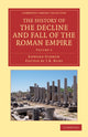 Book cover of: History of the Decline and Fall of the Roman Empire. By: Edward Gibbon