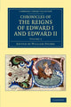 Book cover of: Chronicles of the Reigns of Edward I and Edward II. By: William Stubbs