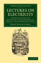 Book cover of: Lectures on Electricity. By: Henry Minchin Noad