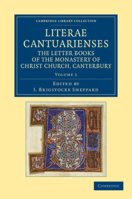 Book cover of: Literae Cantuarienses. By: J. Brigstocke Sheppard