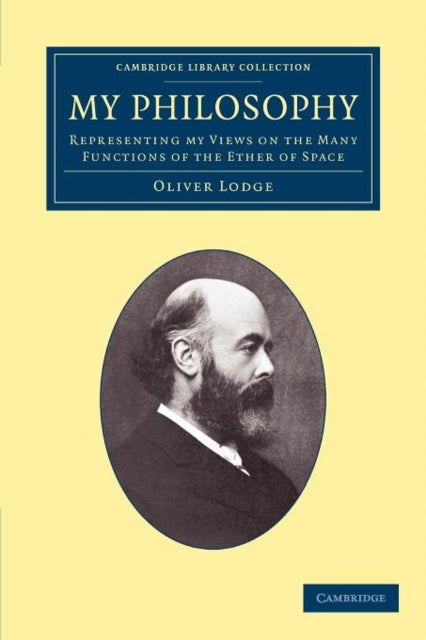 Book cover of: My Philosophy. By: Oliver Lodge