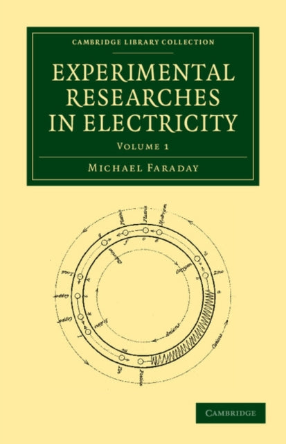 Book cover of: Experimental Researches in Electricity. By: Michael Faraday