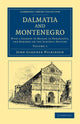 Book cover of: Dalmatia and Montenegro. By: John Gardner Wilkinson