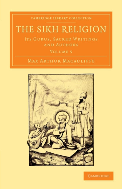 Book cover of: Sikh Religion. By: Max Arthur Macauliffe
