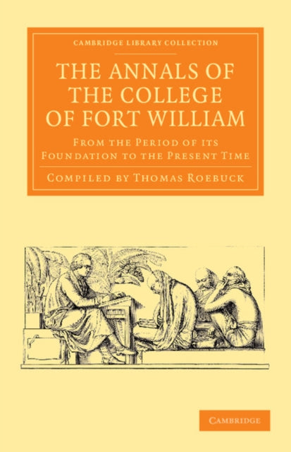 Book cover of: Annals of the College of Fort William. By: Thomas Roebuck