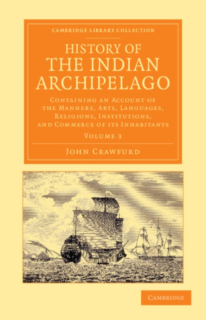 Book cover of: History of the Indian Archipelago. By: John Crawfurd