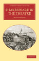 Book cover of: Shakespeare in the Theatre. By: William Poel