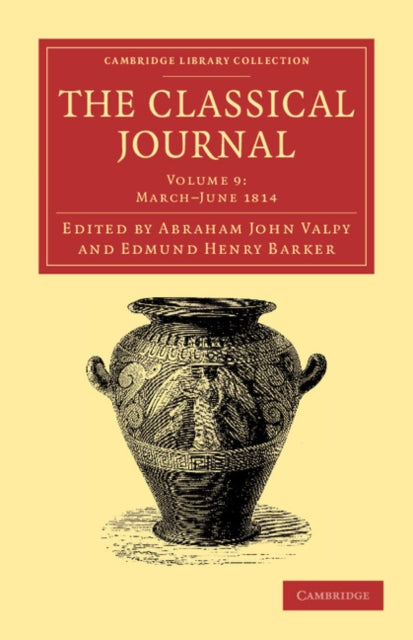 Book cover of: Classical Journal. By: Abraham John Valpy