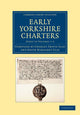 Book cover of: Early Yorkshire Charters. By: William Farrer