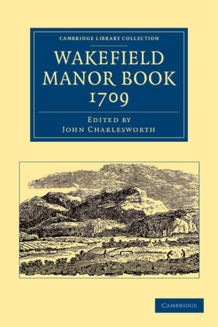Book cover of: Wakefield Manor Book, 1709. By: John Charlesworth