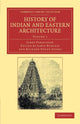 Book cover of: History of Indian and Eastern Architecture. By: James Fergusson