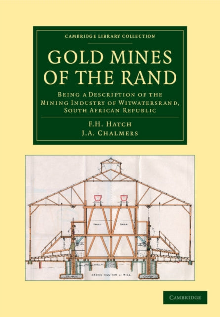 Book cover of: Gold Mines of the Rand. By: F. H. Hatch
